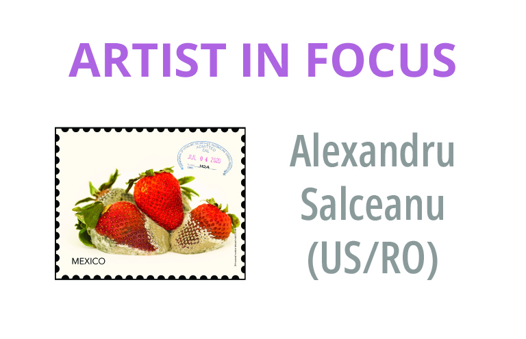 Alexandru Salceanu (US,RO) Artist in Focus